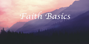 Faith Basics